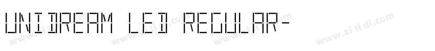 UniDream LED regular字体转换
